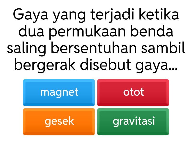 ipas gaya gesek kelas 4 - Kuis