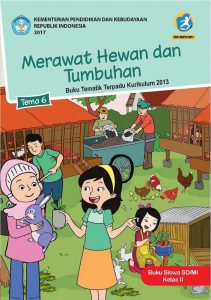 Buku Tematik Siswa Kelas 2 SD MI Tema 6 Merawat Hewan dan Tumbuhan
